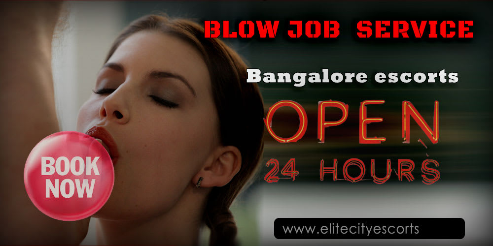 Bangalore call girl blow job service